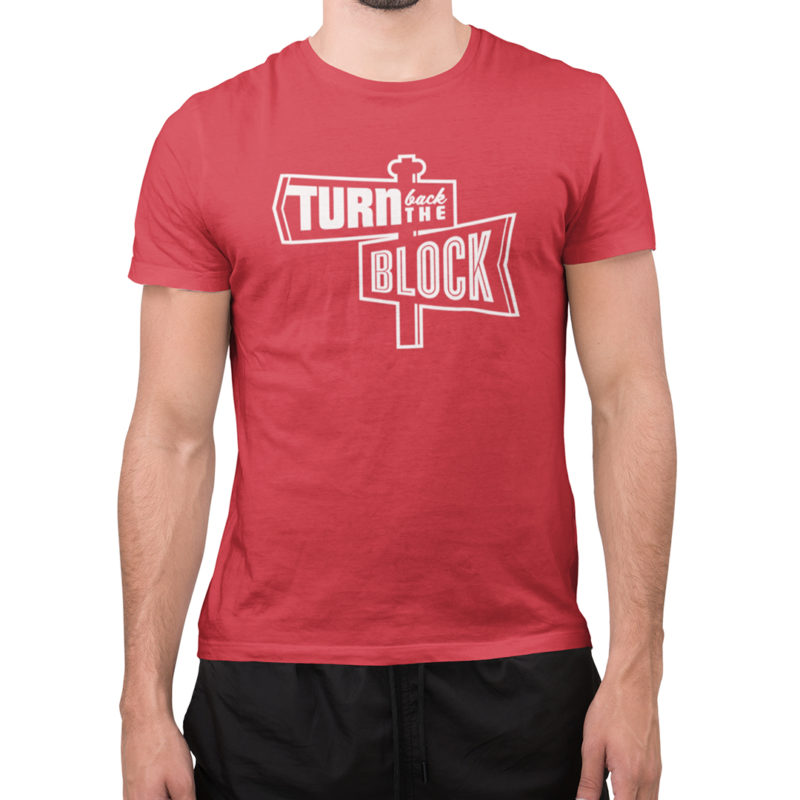 Turn Back The Block Shirt